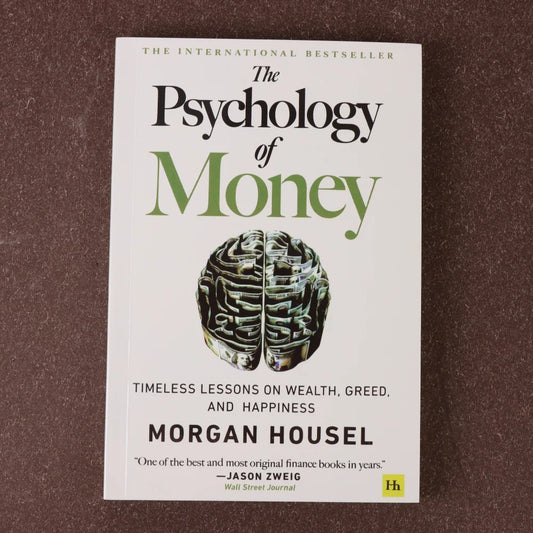 The Psychology Of Money by Morgan Housel